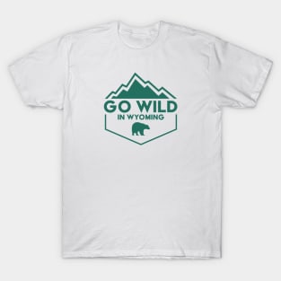 Go Wild in Wyoming T-Shirt